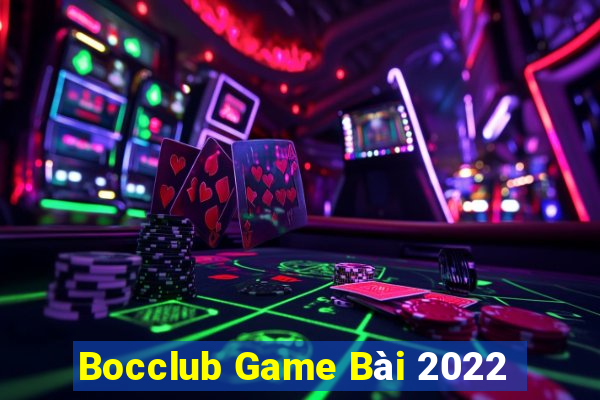 Bocclub Game Bài 2022