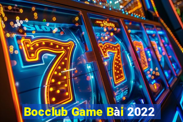 Bocclub Game Bài 2022