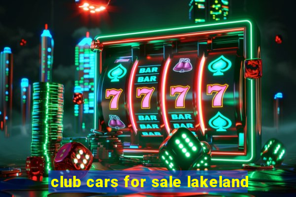 club cars for sale lakeland