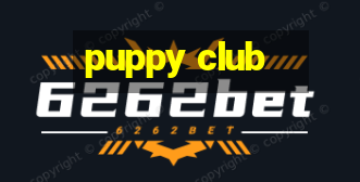 puppy club