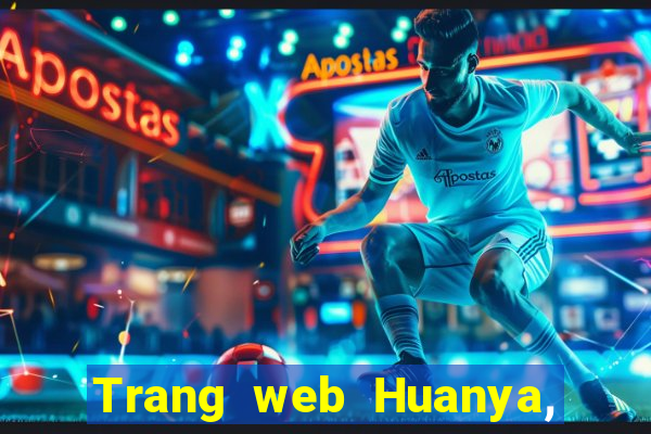 Trang web Huanya, Việt nam