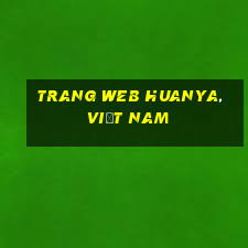 Trang web Huanya, Việt nam