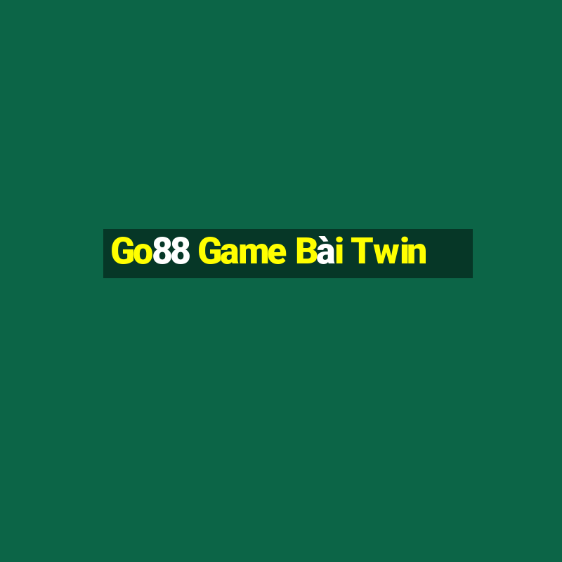 Go88 Game Bài Twin