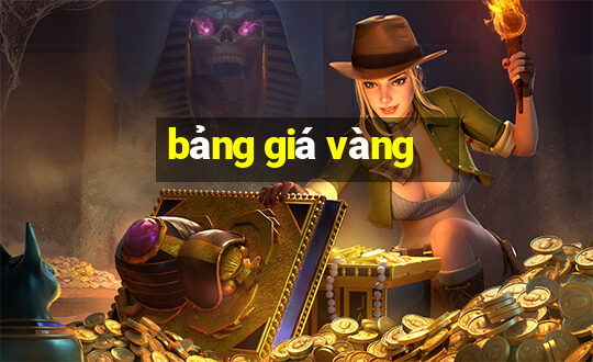 bảng giá vàng