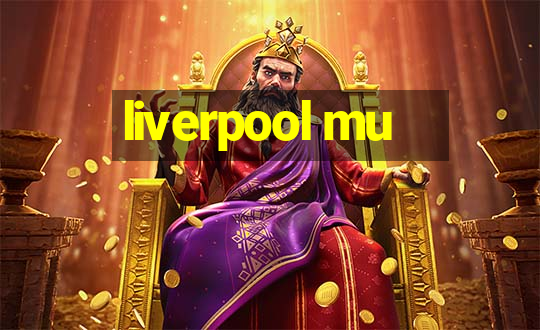 liverpool mu