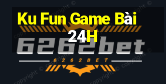 Ku Fun Game Bài 24H