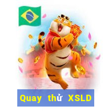 Quay thử XSLD Thứ 3