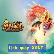 Lịch quay XSNT ngày 10