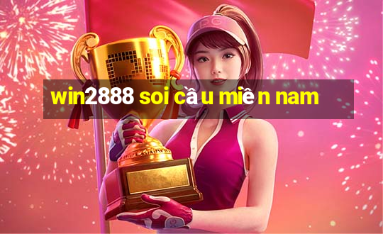 win2888 soi cầu miền nam