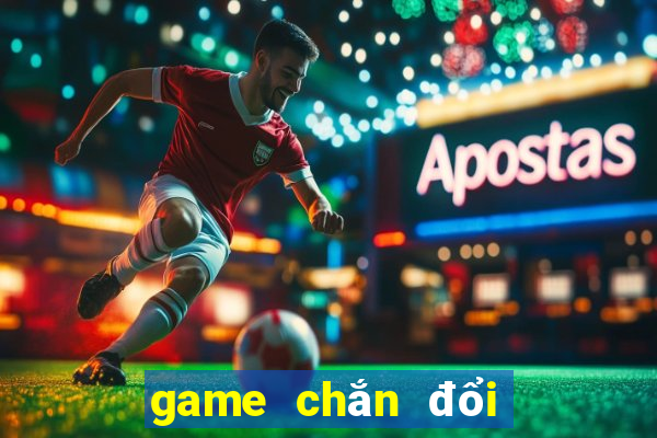 game chắn đổi thưởng 2021