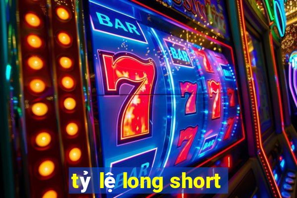 tỷ lệ long short