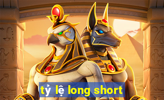 tỷ lệ long short