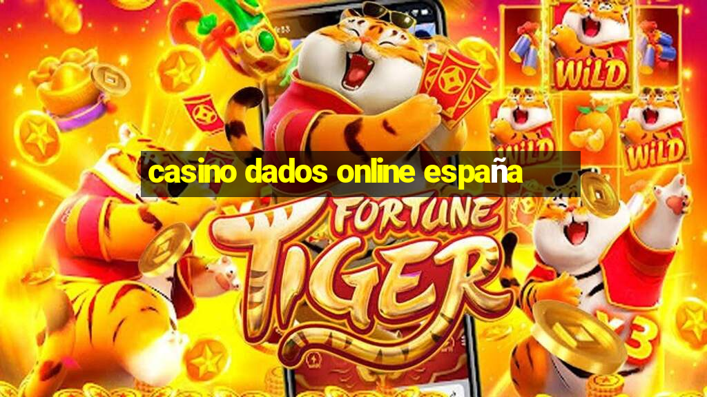 casino dados online españa