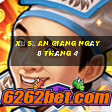 xổ số an giang ngày 8 tháng 4