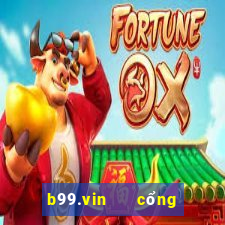 b99.vin   cổng game quốc tế