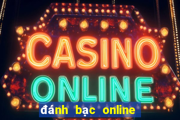 đánh bạc online là gì