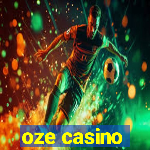 oze casino