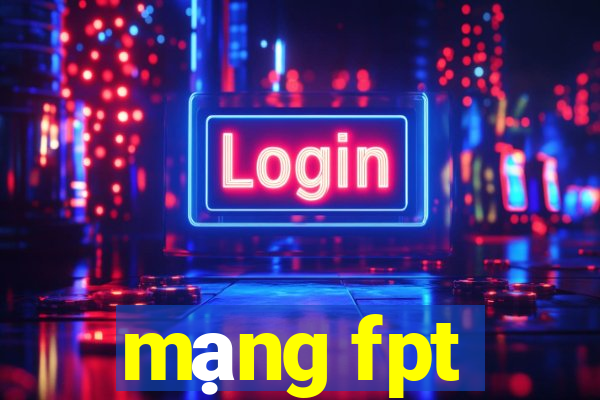 mạng fpt