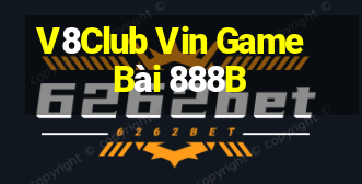 V8Club Vin Game Bài 888B