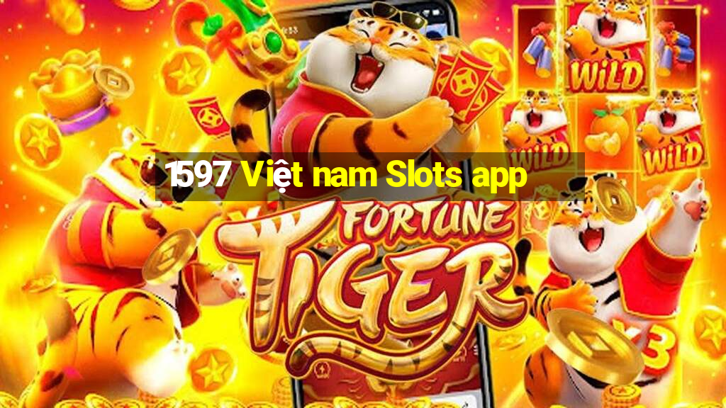 1597 Việt nam Slots app