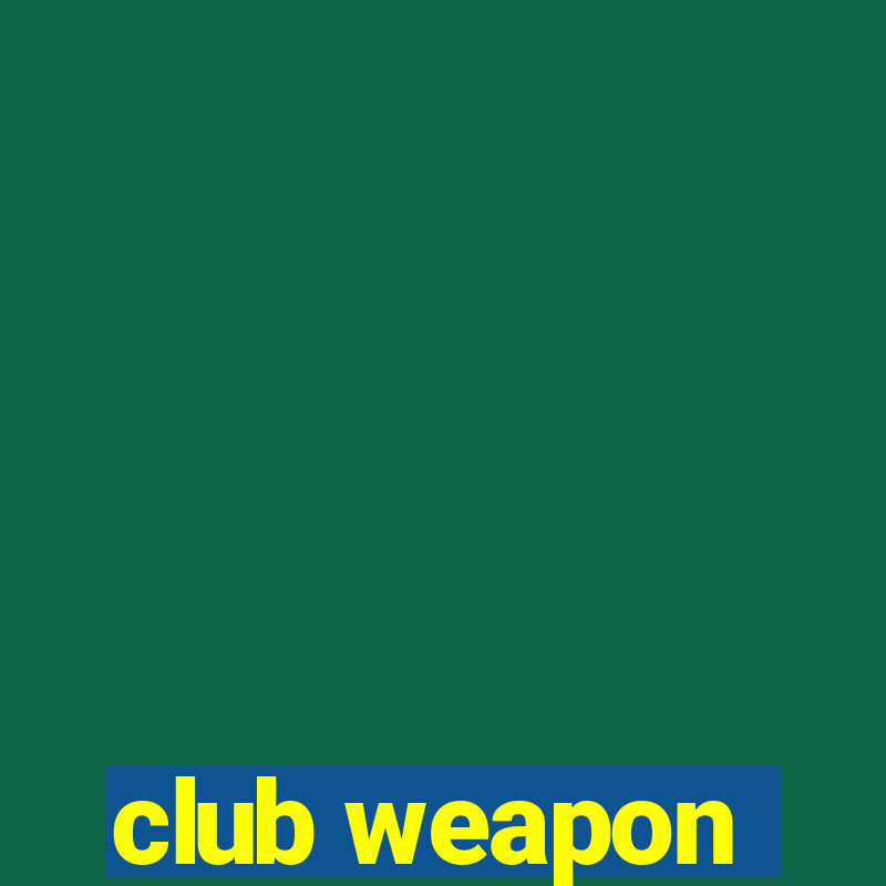 club weapon