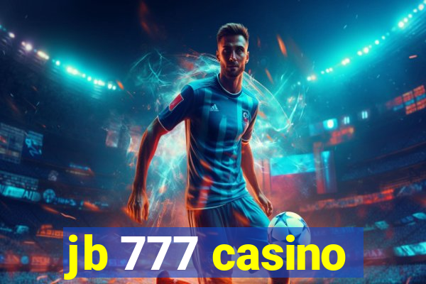 jb 777 casino