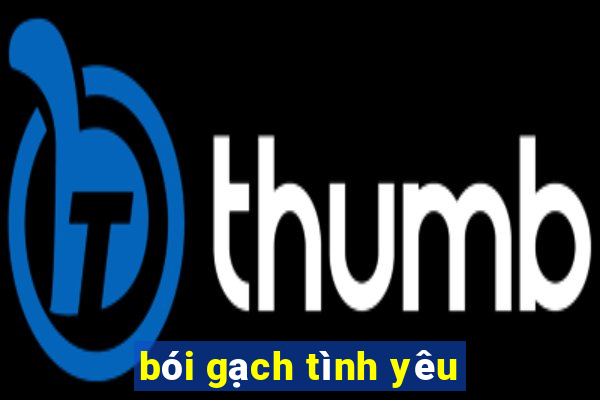 bói gạch tình yêu