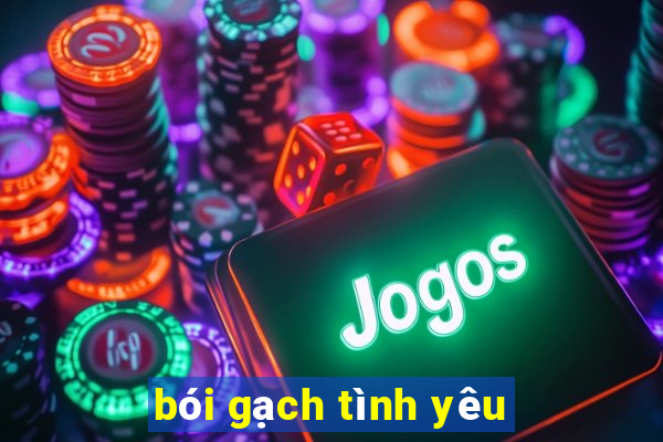 bói gạch tình yêu