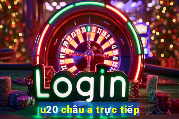 u20 châu a trực tiếp