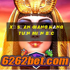 xổ số an giang hàng tuần miền bắc