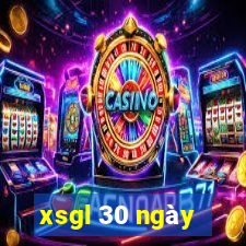 xsgl 30 ngay