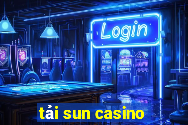 tải sun casino