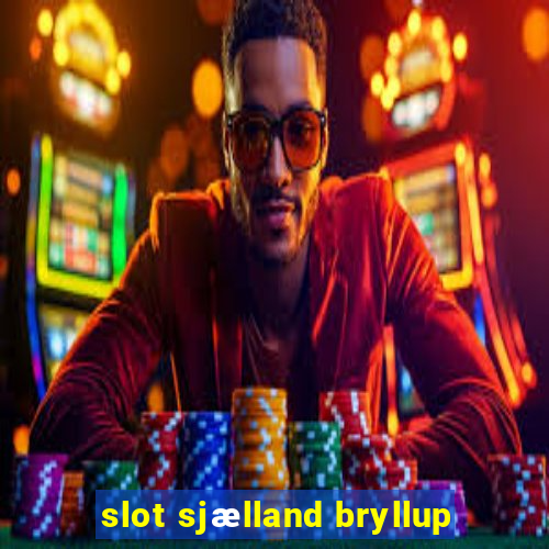 slot sjælland bryllup