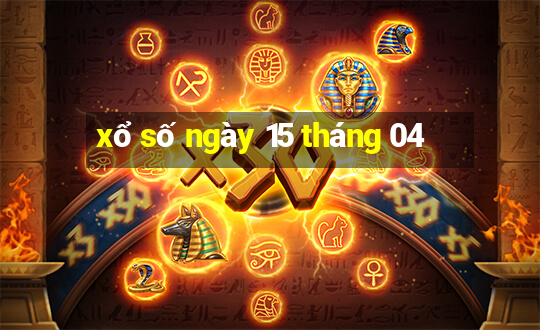 xổ số ngày 15 tháng 04