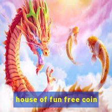 house of fun free coin