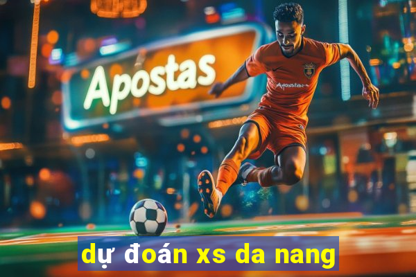 dự đoán xs da nang