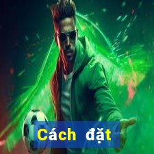 Cách đặt cược XSAG ngày 5