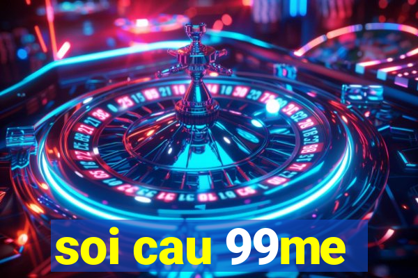 soi cau 99me