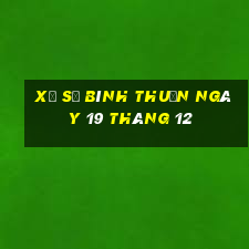 xổ số bình thuận ngày 19 tháng 12