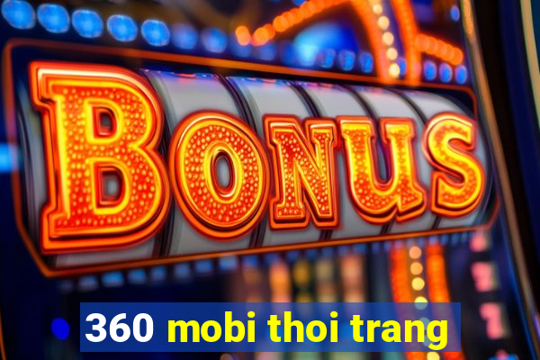 360 mobi thoi trang