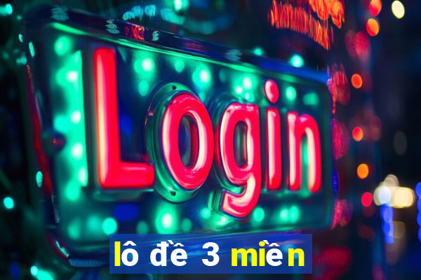 lô đề 3 miền