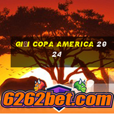 giải copa america 2024