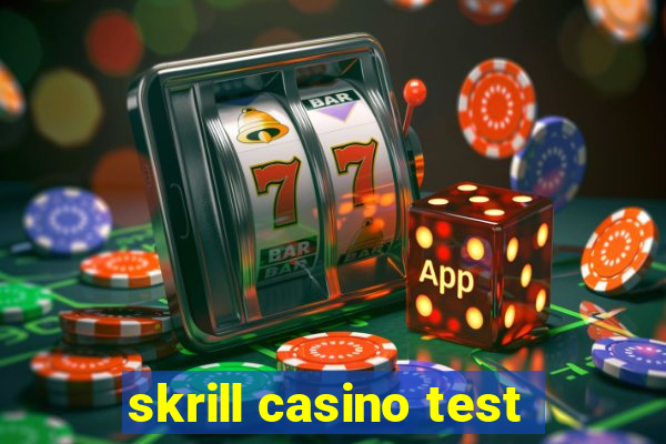 skrill casino test