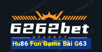 Hu86 Fun Game Bài G63