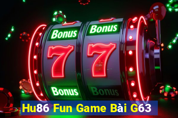 Hu86 Fun Game Bài G63