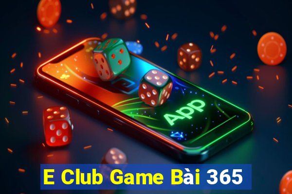 E Club Game Bài 365