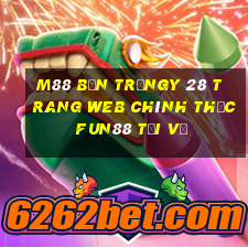 M88 bắn trứngy 28 Trang web chính thức Fun88 tải về