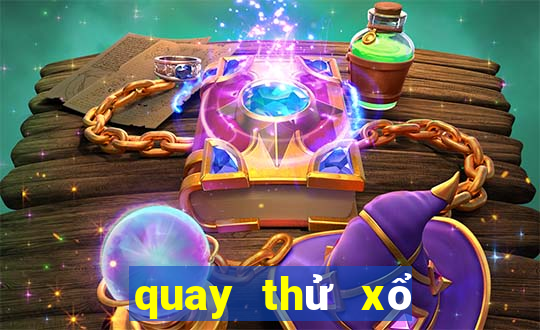 quay thử xổ số an giang hôm nay