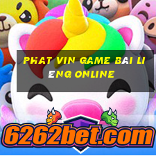 Phat Vin Game Bài Liêng Online