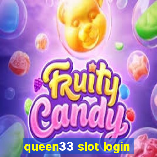 queen33 slot login